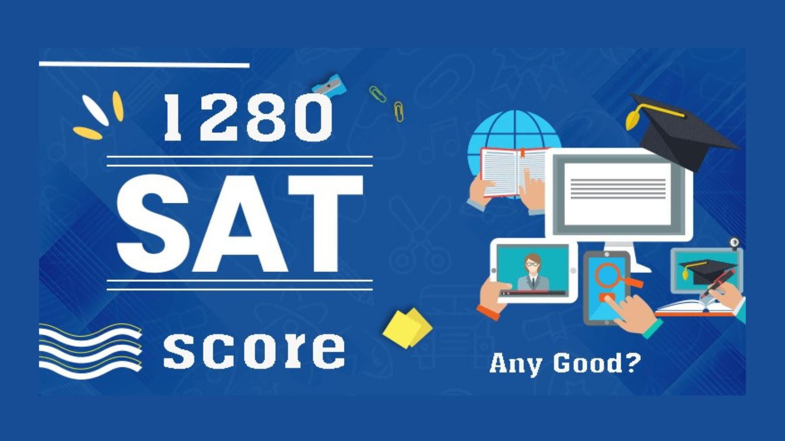 Is 1280 A Good SAT Score? Common SAT Questions Mr Test Prep